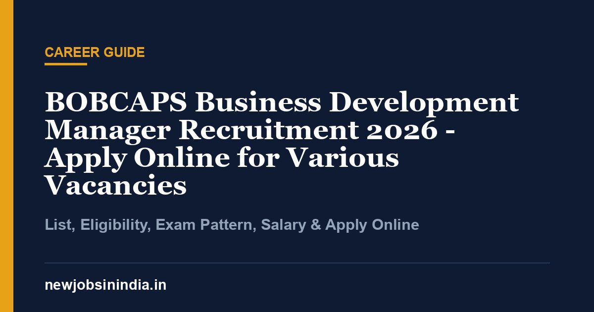 BOBCAPS Business Development Manager Recruitment 2026 - Apply Online for Various Vacancies